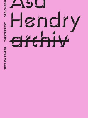Asa Hendry: archiv