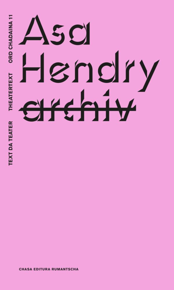 Asa Hendry: archiv