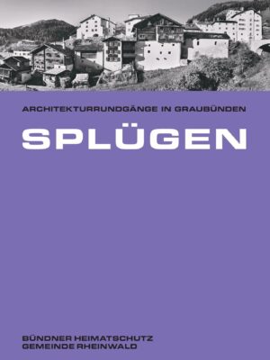 Architekturrundgang Splügen